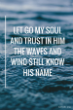 Trust in Him Image of Trust in Him